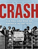 Crash : the fall and rise of America in the 1930s /