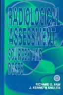 Radiological assessment : sources and doses /