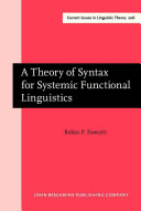 A theory of syntax for systemic functional linguistics /