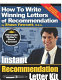 Instant recommendation letter kit : how to write winning letters of recommendation /