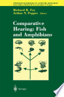 Comparative Hearing: Fish and Amphibians /