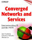 Converged networks and services : internetworking IP and the PSTN /