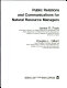 Public relations and communications for natural resource managers /