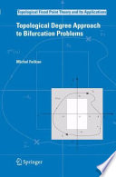 Topological Degree Approach to Bifurcation Problems /