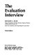 The evaluation interview /