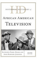 Historical dictionary of African American television /