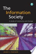 The information society : a study of continuity and change /