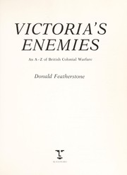 Victoria's enemies : an A-Z of British colonial warfare /