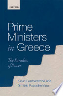 Prime ministers in Greece : the paradox of power /