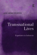 Transnational lives : expatriates in Indonesia /