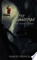 The woodsman /