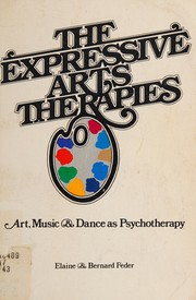 The expressive arts therapies /