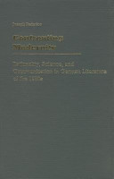 Confronting modernity : rationality, science, and communication in German literature of the 1980s /