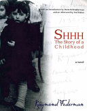 Shhh : the story of a childhood /
