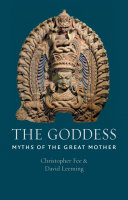 The Goddess : myths of the Great Mother /