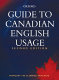 Guide to Canadian English usage /
