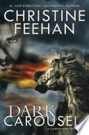 Dark carousel : a Carpathian novel /