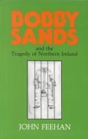 Bobby Sands and the tragedy of Northern Ireland /
