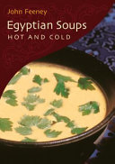 Egyptian soups : hot and cold /