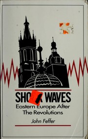 Shock waves : Eastern Europe after the revolutions /