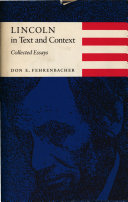 Lincoln in text and context : collected essays /