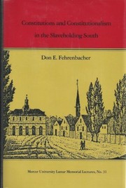 Constitutions and constitutionalism in the slaveholding South /