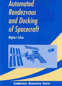 Automated rendezvous and docking of spacecraft /
