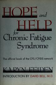 Hope and help for chronic fatigue syndrome : the official guide of the CFS/CFIDS network /