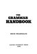 The grammar handbook /