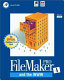 FileMaker Pro 4 and the World Wide Web /