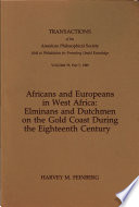 Africans and Europeans in West Africa : Elminans and Dutchmen on the Gold Coast during the eighteenth century /