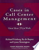 Cases in call center management : great ideas (th)at work /