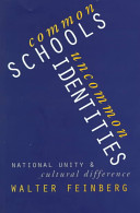 Common schools/uncommon identities : national unity and cultural difference /