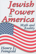 Jewish power in America : myth and reality /