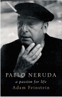 Pablo Neruda : a passion for life /