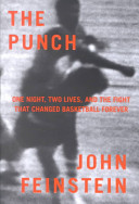 The punch : one night, two lives, and the fight that changed basketball forever /