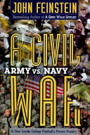 A civil war, Army vs. Navy : a year inside college football's purest rivalry /