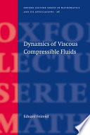 Dynamics of viscous compressible fluids /