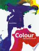 Colour : how to use colour in art and design /