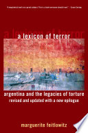 A lexicon of terror : Argentina and the legacies of torture /