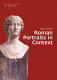 Roman portraits in context /