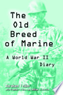 The old breed of marine : a World War II diary /