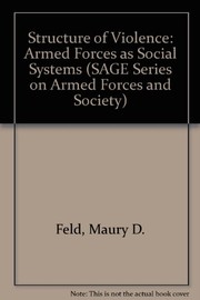 The structure of violence : armed forces as social systems /