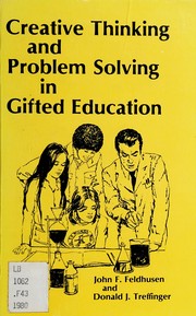 Creative thinking and problem solving in gifted education /