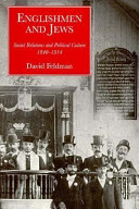 Englishmen and Jews : social relations and political culture, 1840-1914 /