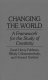 Changing the world : a framework for the study of creativity /