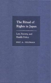 The ritual of rights in Japan : law, society, and health policy /