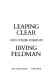 Leaping clear and other poems /