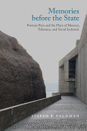 Memories before the state : postwar Peru and the place of memory, tolerance, and social inclusion /