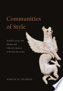 Communities of style : portable luxury arts, identity, and collective memory in the Iron Age Levant /